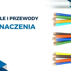 Stare kolory kabli elektrycznych: niebieski, zielony, pomarańczowy, turkusowy, brązowy, żółty.