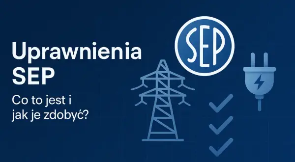 Uprawnienia SEP: co to jest i jak je zdobyć? Grafika przedstawia symbol SEP, linię energetyczną, wtyczkę i zaznaczone punkty.